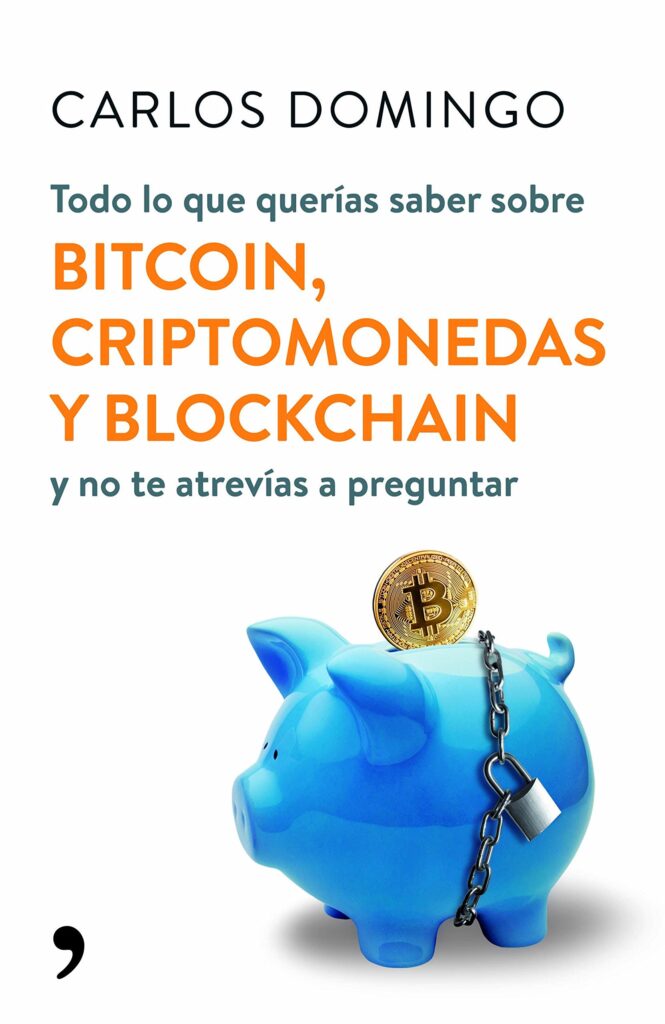 Libro Todo lo que deberías saber sobre Bitcoin, Criptomonedas y Blockchain